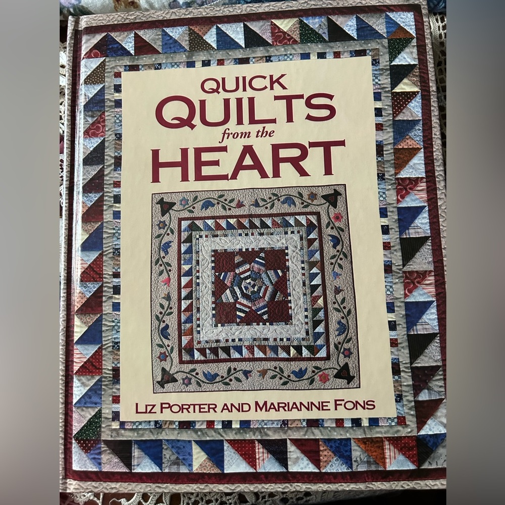 Quick Quilts from the Heart by Liz Porter and Marianne Fons, hardcover